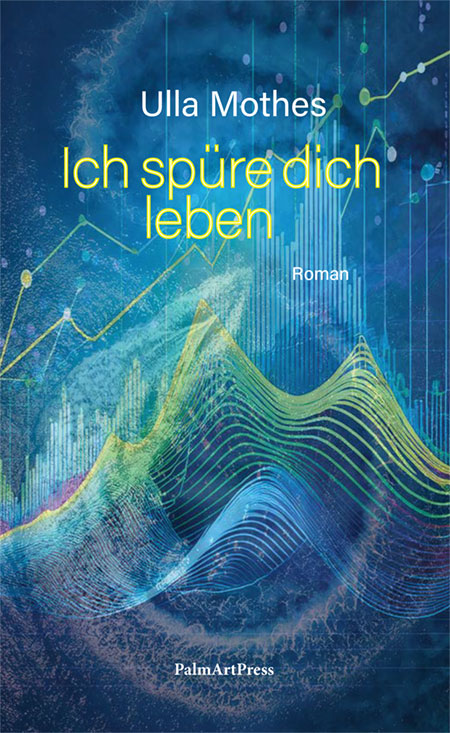 Titel Ich spüre dich leben
